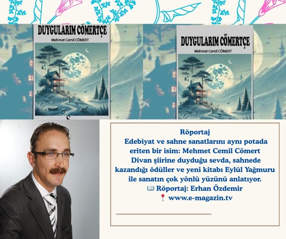 “Eylül Yağmuru” ve Bir Sanat Yolculuğu: Mehmet Cemil Cömert Anlatıyor
