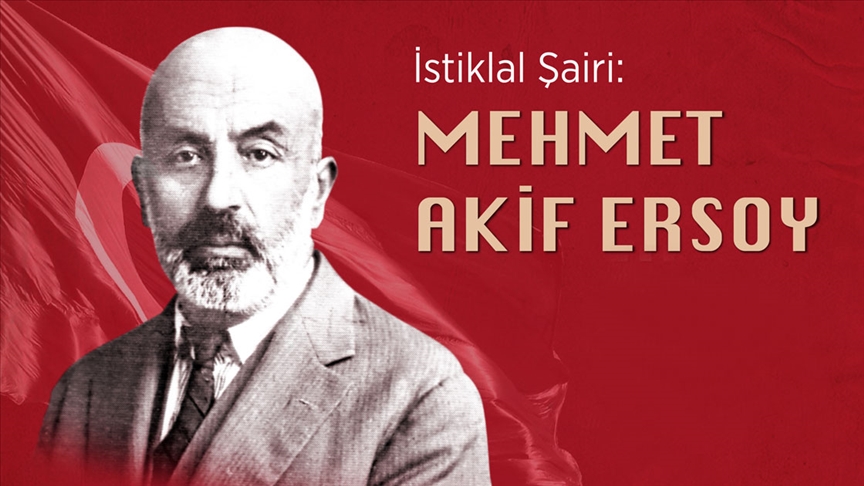İstiklal Marşımızın Şairi Mehmet Akif Ersoy