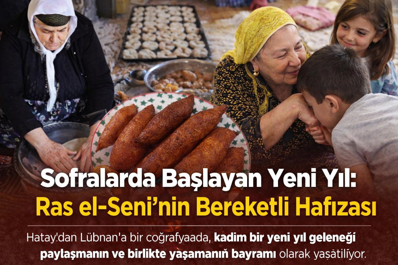 Sofralarda Başlayan Yeni Yıl: Ras el-Seni’nin Bereketli Hafızası
